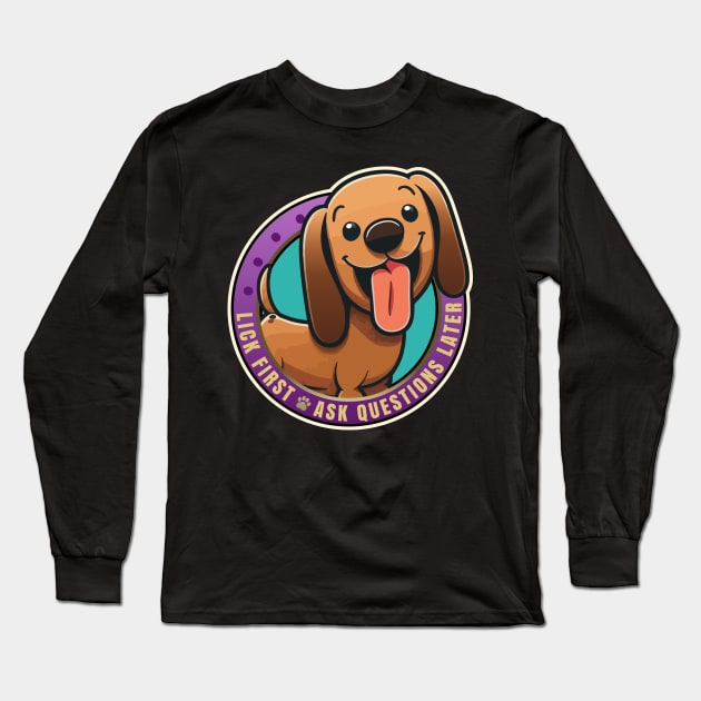 Lick First! Dachshund Dog Design Long Sleeve T-Shirt by DanielLiamGill